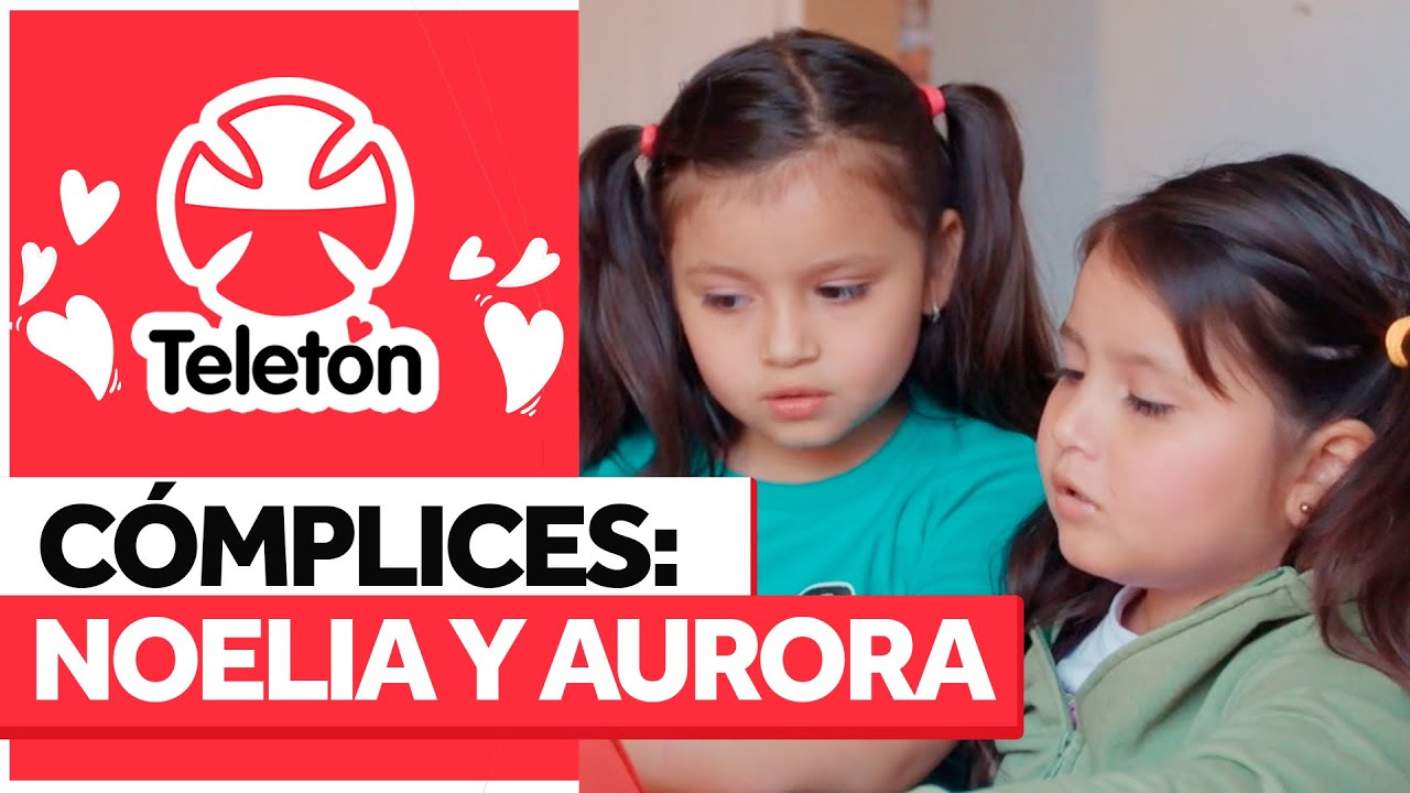 INSPIRADOR MENSAJE: La historia de las mejores amigas Noelia y Aurora - Teletón 2025