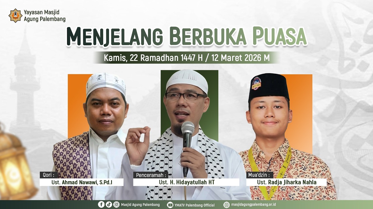 [LIVE] CERAMAH SEBELUM BERBUKA PUASA DAN SHALAT MAGHRIB BERJAMA'AH