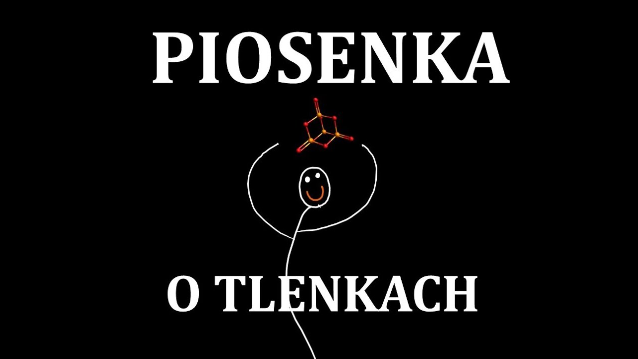 Piosenka o tlenkach