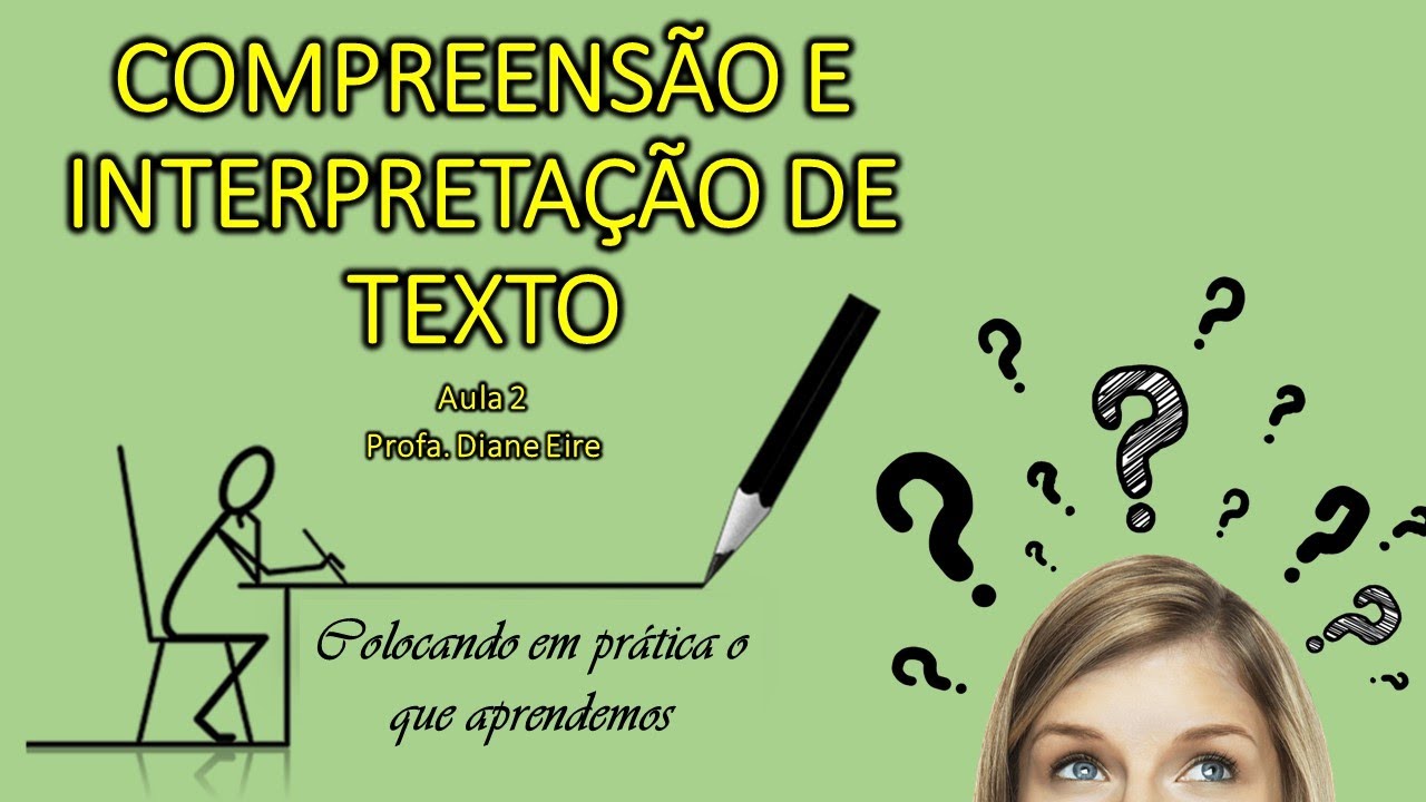 Compreensão e Interpretação de Texto. Aula 2 - Resolução de questões