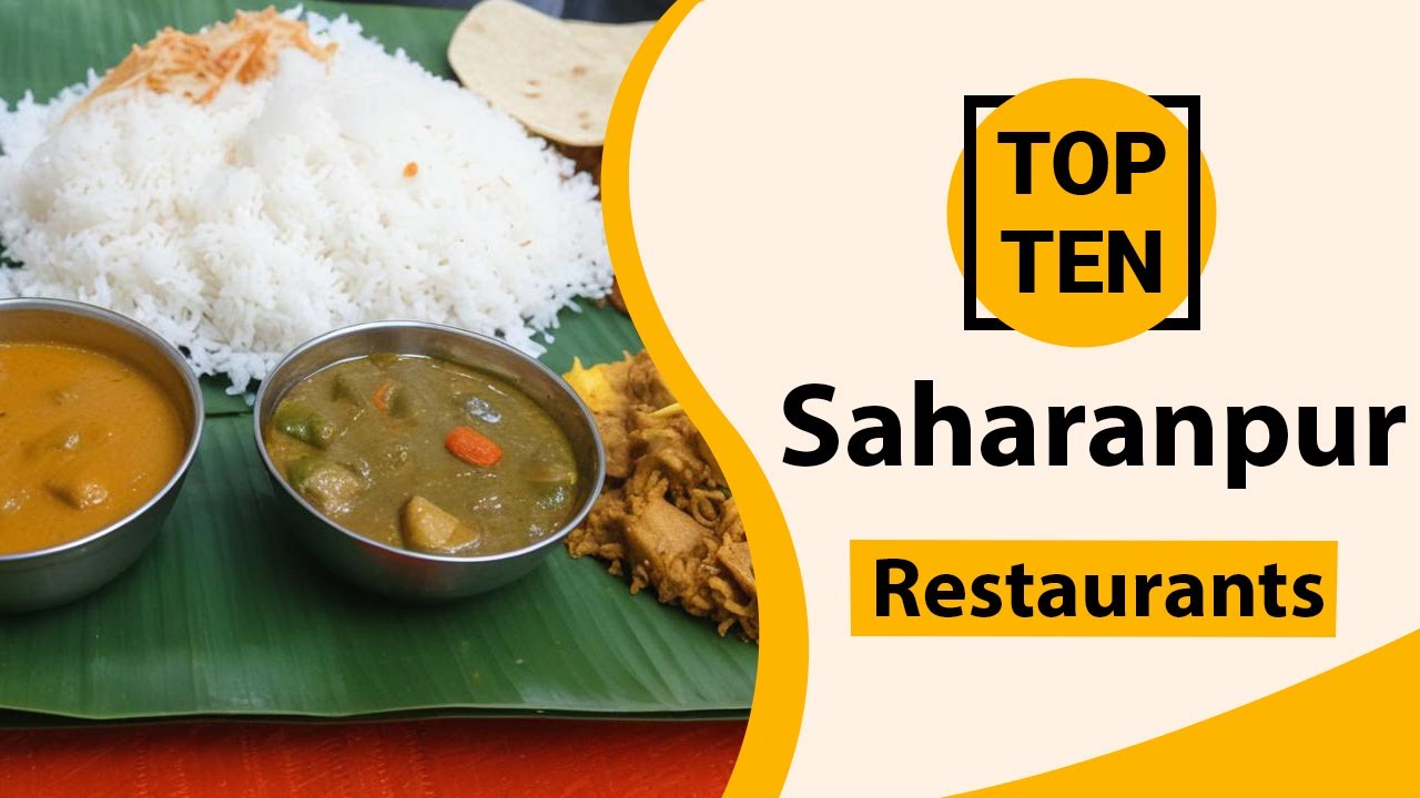 Top 10 Best Restaurants in Saharanpur | Saharanpur Best Restaurants | Saharanpur Food | India
