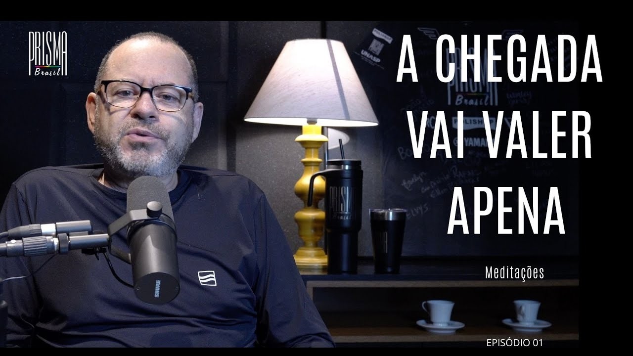 Meditação EP. 01-  A Chegada Vai Valer Apena