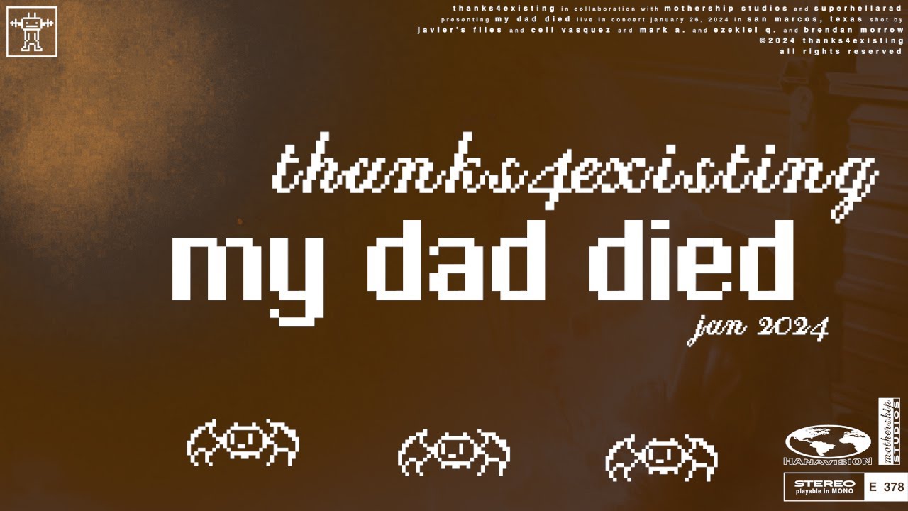 my dad died - thanks4existing vol 1 (jan 2024)