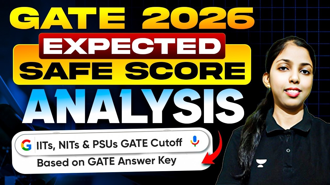 GATE 2026 Expected SAFE SCORE Analysis | IITs, NITs & PSUs GATE Cutoff | Based on GATE Answer Key