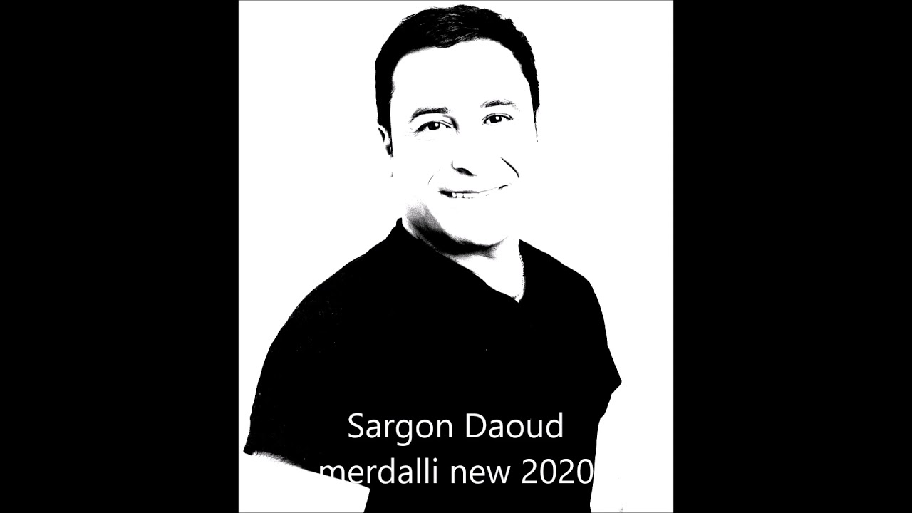 Sargon Daoud 2020 Nwe merdalli dake