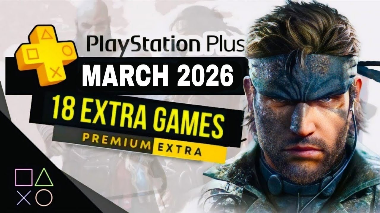 PlayStation Plus Extra March 2026 Games | PS Plus Extra March 2026