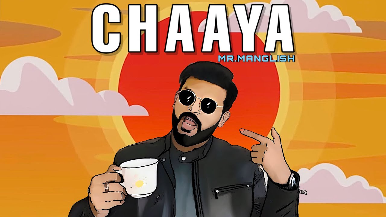 CHAAYA - Mr. Manglish