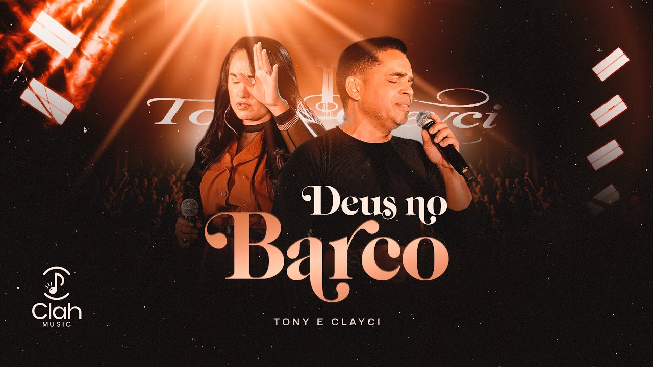 Tony e Gleyci | Deus no Barco [DVD UNIDOS AO VIVO]