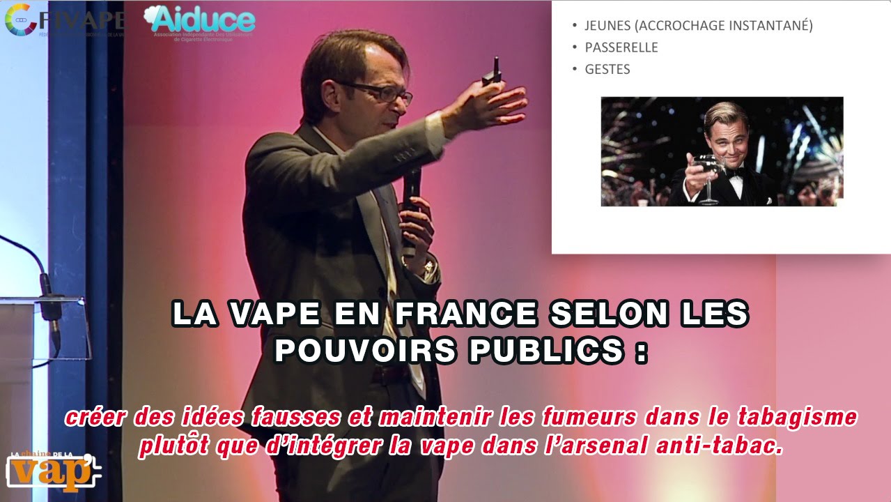 Dr Philippe Presles : La vape en France selon les pouvoirs publics !