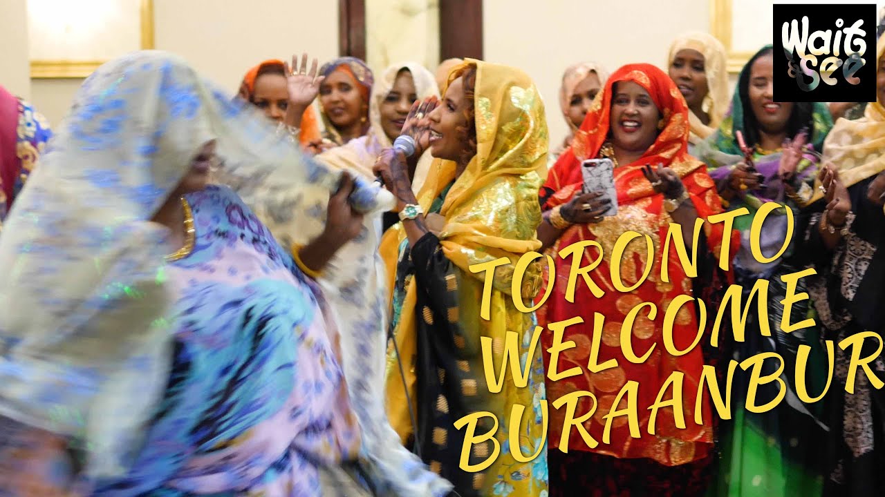 Toronto Welcome Buraanbur / Koronto Adan / Farah Kaftan  - 4K video 2022