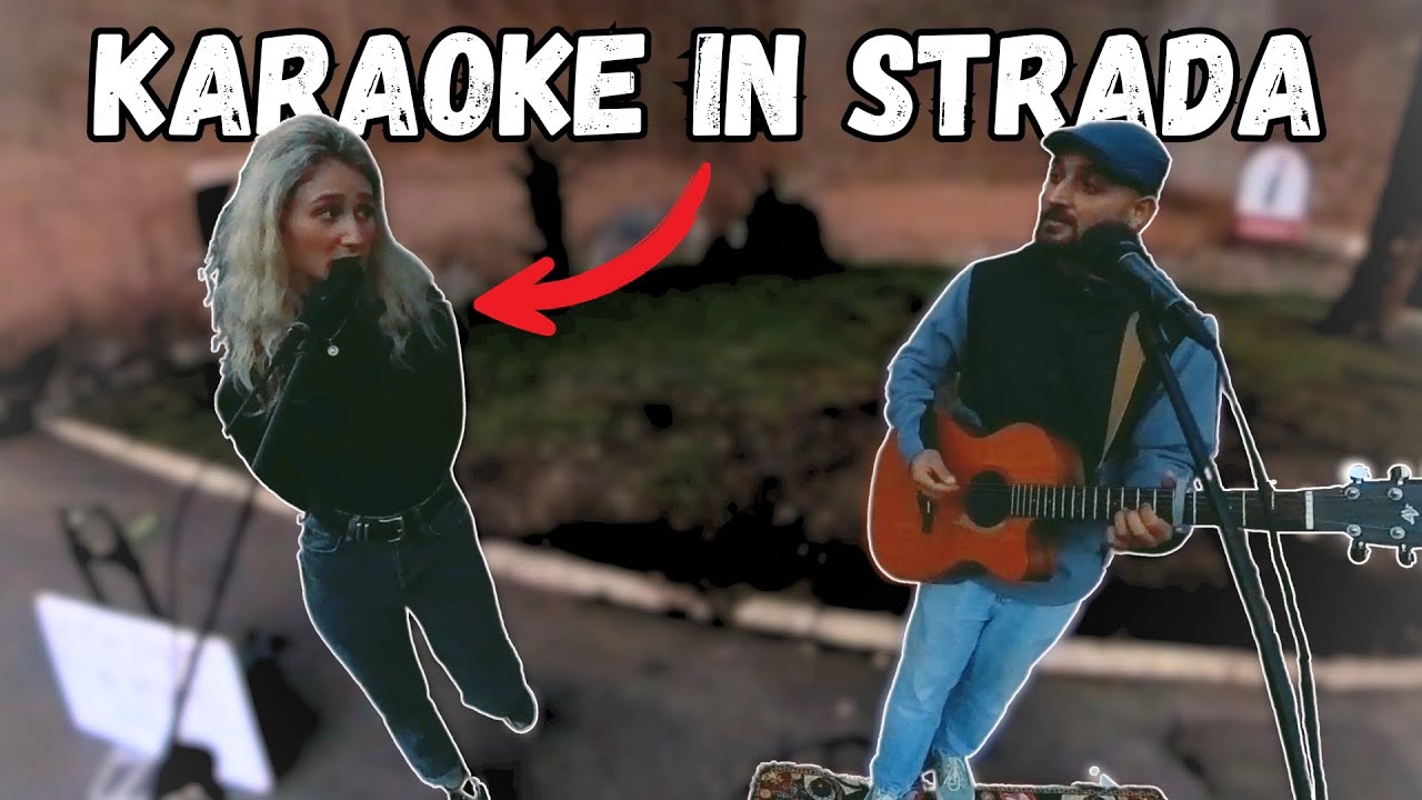 KARAOKE IN STRADA con sconosciuti a Roma