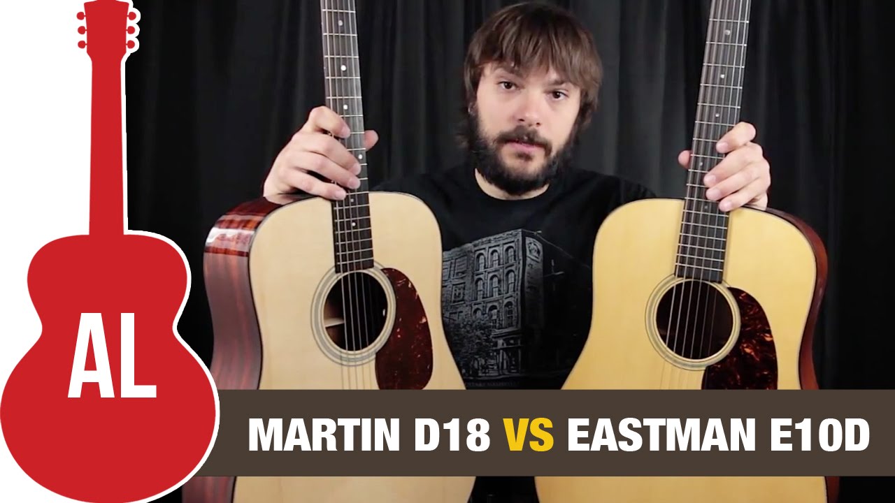 Martin D-18 vs Eastman E10D - Can you hear the difference?