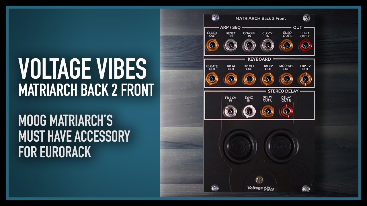 Voltage Vibes - Matriarch Back 2 Front  |  A must have accessory for your Moog Matriarch + eurorack