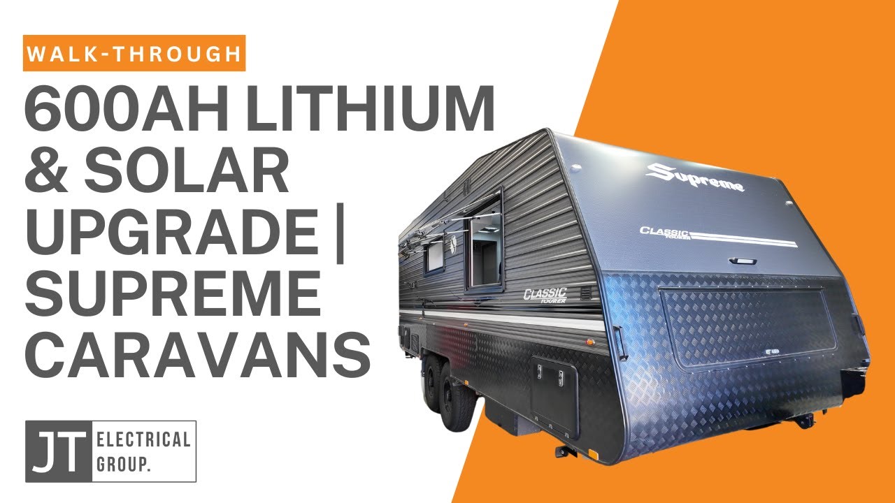 600AH LITHIUM & SOLAR UPGRADE | Supreme Caravans