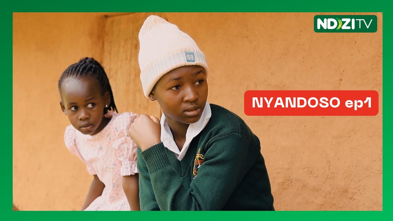 NYANDOSO episode 1