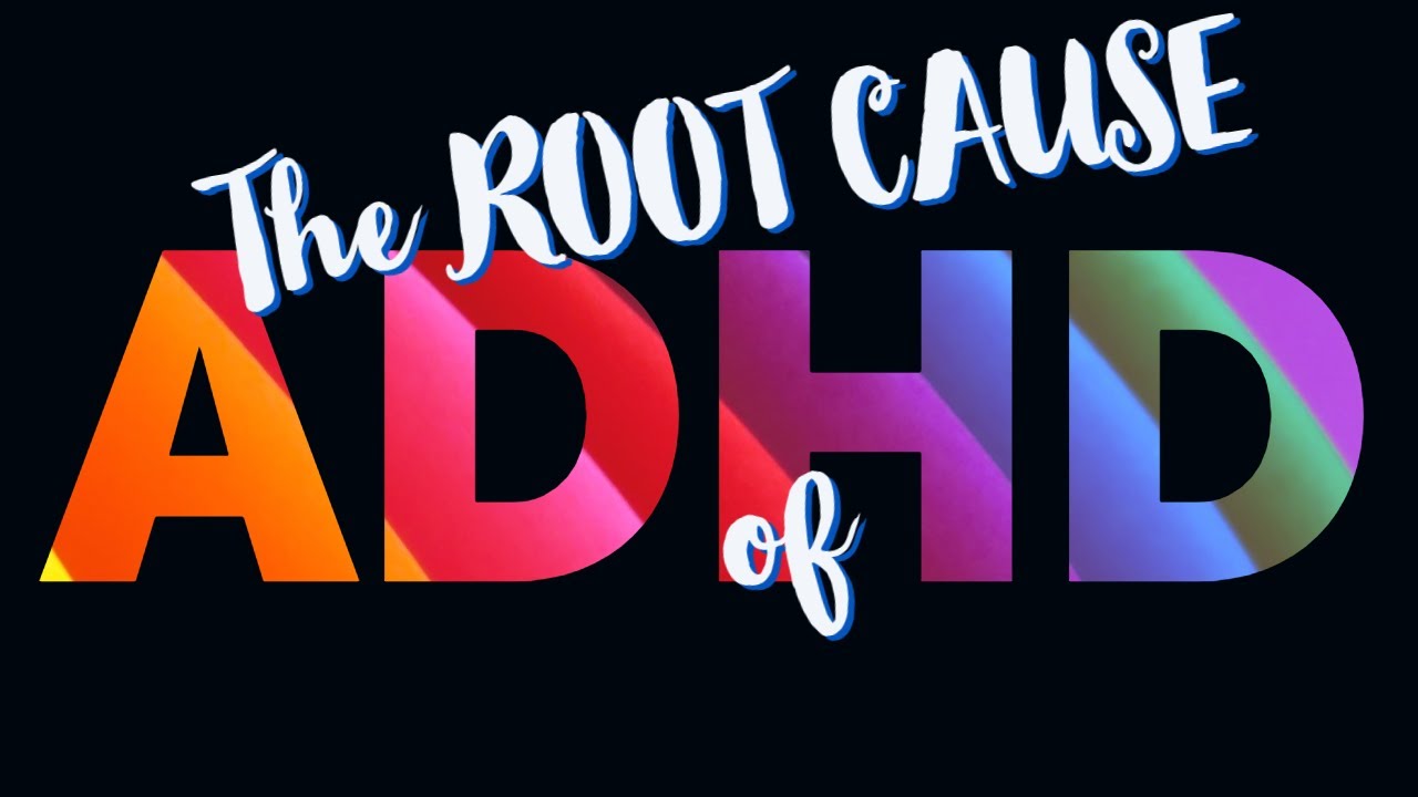 The root cause of ADHD