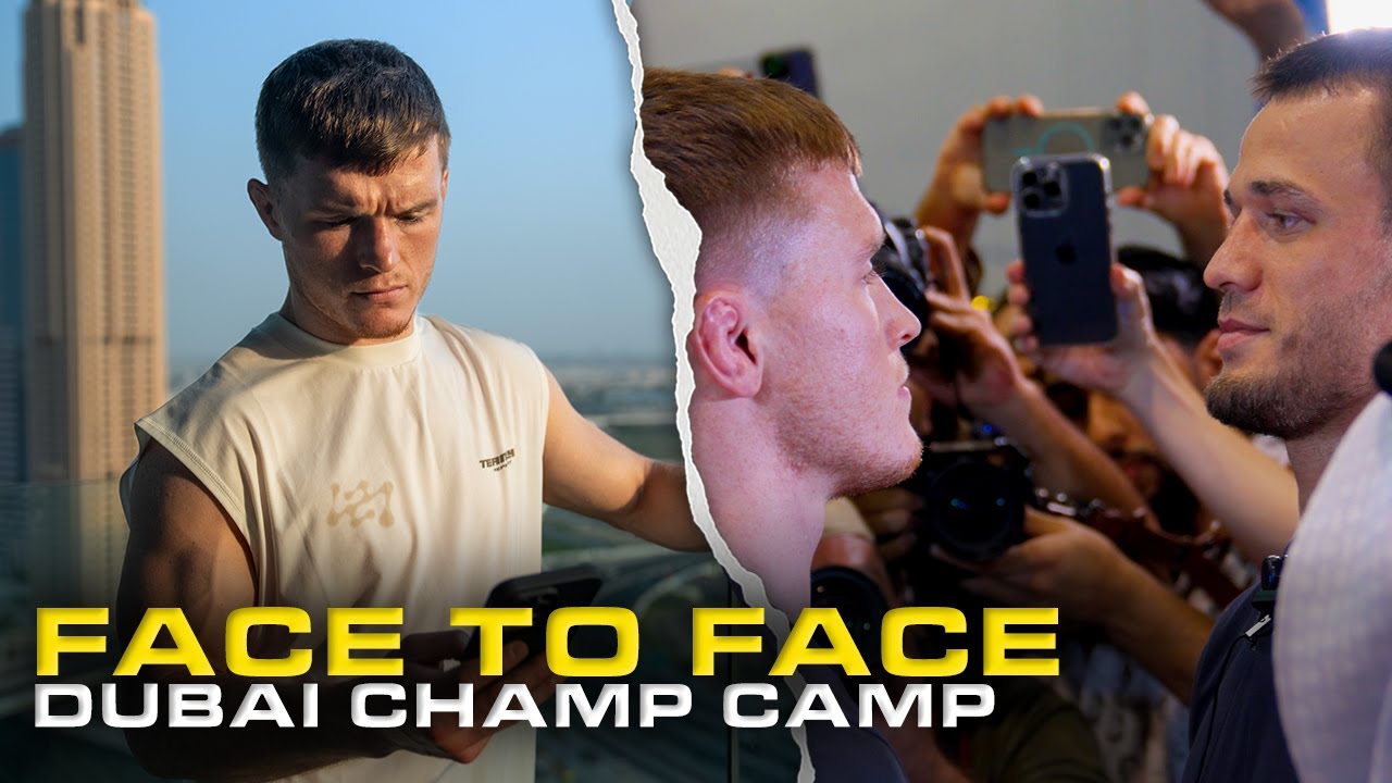 FACE TO FACE | First days in Dubai 🇦🇪 | Paul Hughes Champ Camp Vlog | EP 3