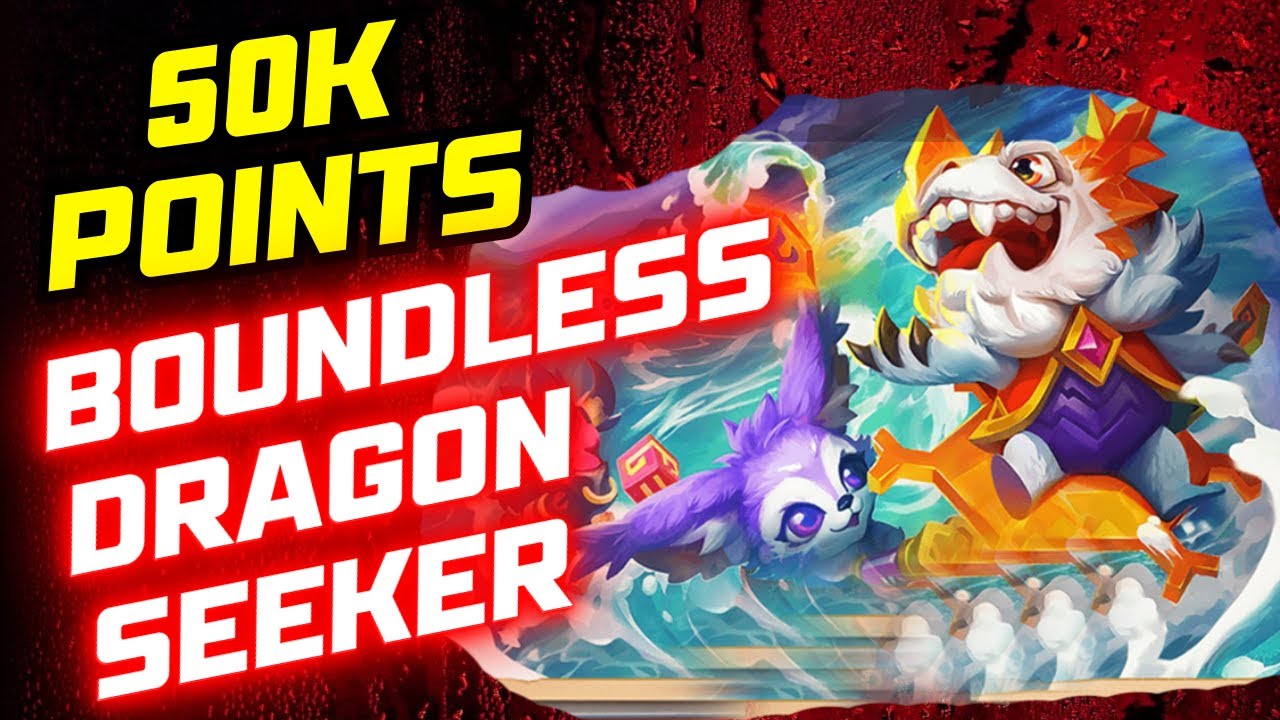 BOUNDLESS DRAGON SEEKER😍 50K POINTS 😍CASTLE CLASH