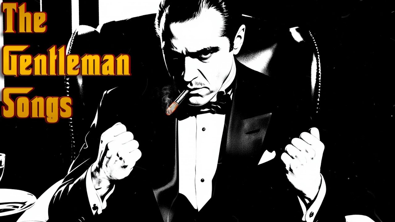 Playlist for Walking Into the Room with Power | The Godfather Gangster Vibes | The Gentleman Songs