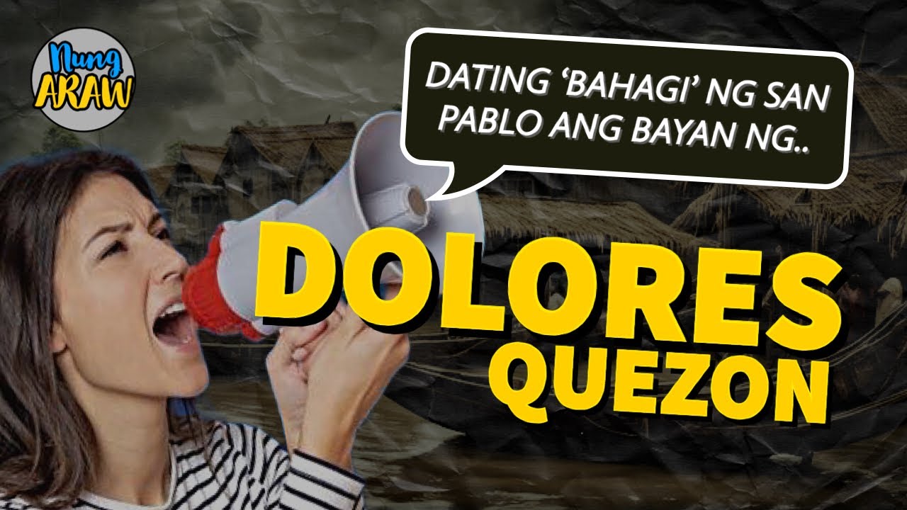 KASAYSAYAN NG DOLORES, QUEZON