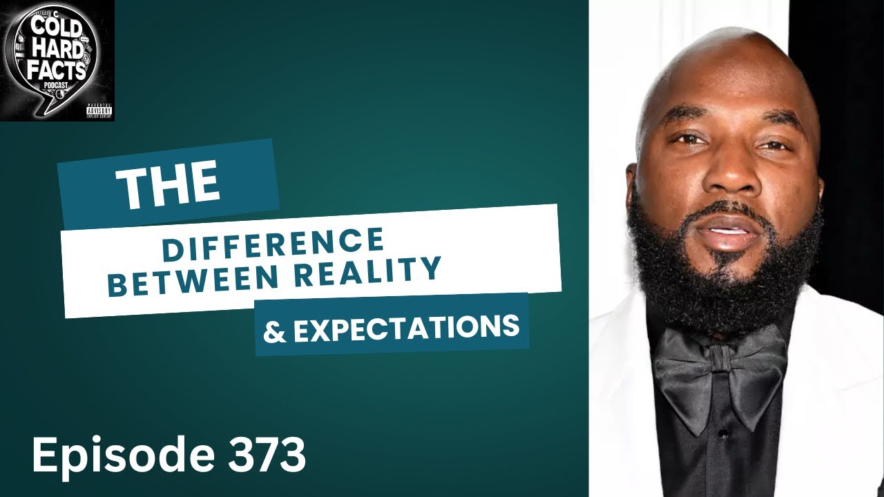 The difference between Reality and Expectations (episode 373)