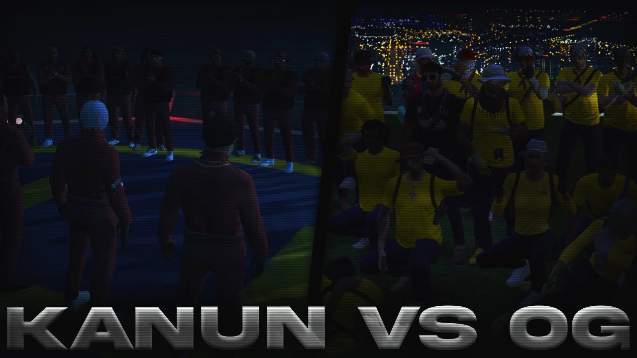 KANUN VS OG | edited by quixo
