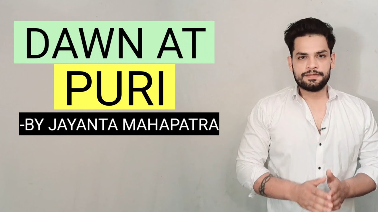 Dawn at Puri Jayanta mahapatra in hindi #summary #explanation