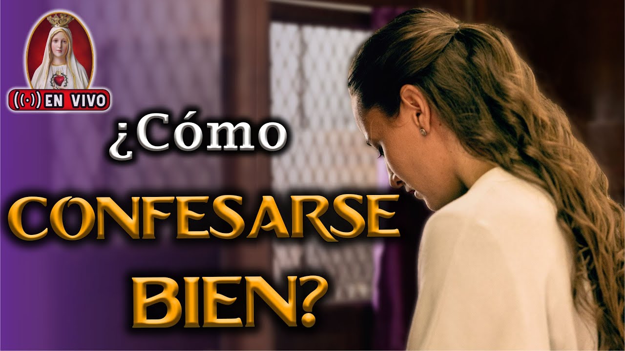 🤔Cómo CONFESARSE bien paso a paso. Errores en la CONFESIÓN 🔴En Vivo con los Caballeros de la Virgen