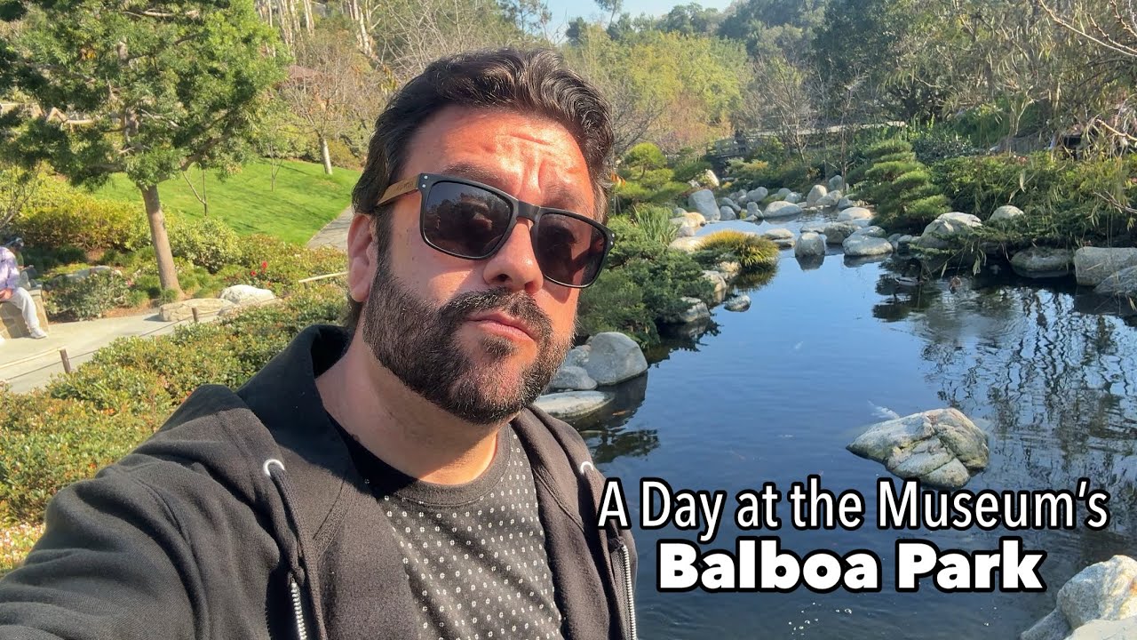 A Day at the Museum’s (Balboa Park) 