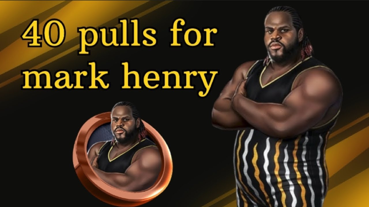 40 pulls for Mark Henry 