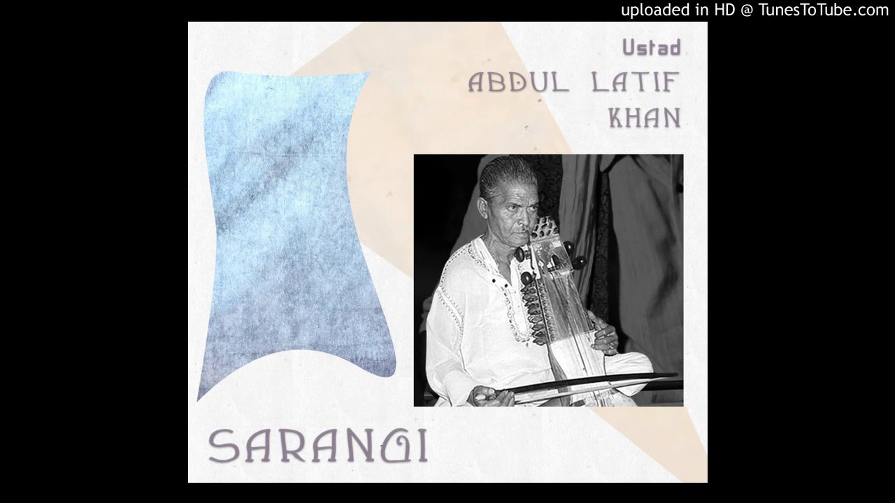 Abdul Latif Khan Sarangi Raga Mian Ki Malhar