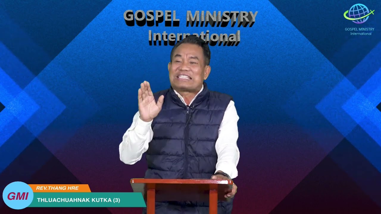 Thluachuah Hmuhnak Kutka (3) : Rev Thang Hre