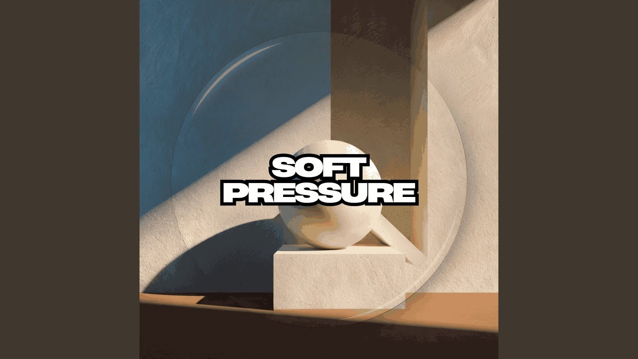 Soft Pressure