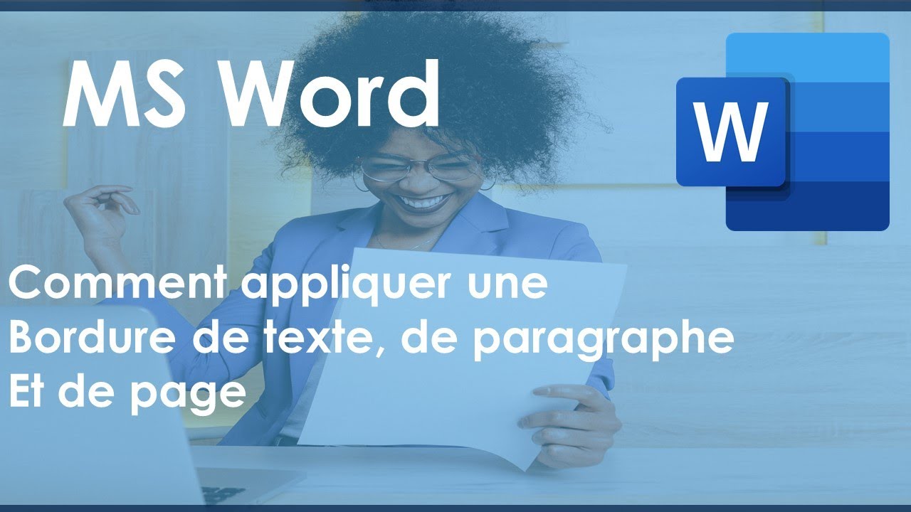 Comment appliquer une bordure de texte, de paragraphe et de page dans MS Word