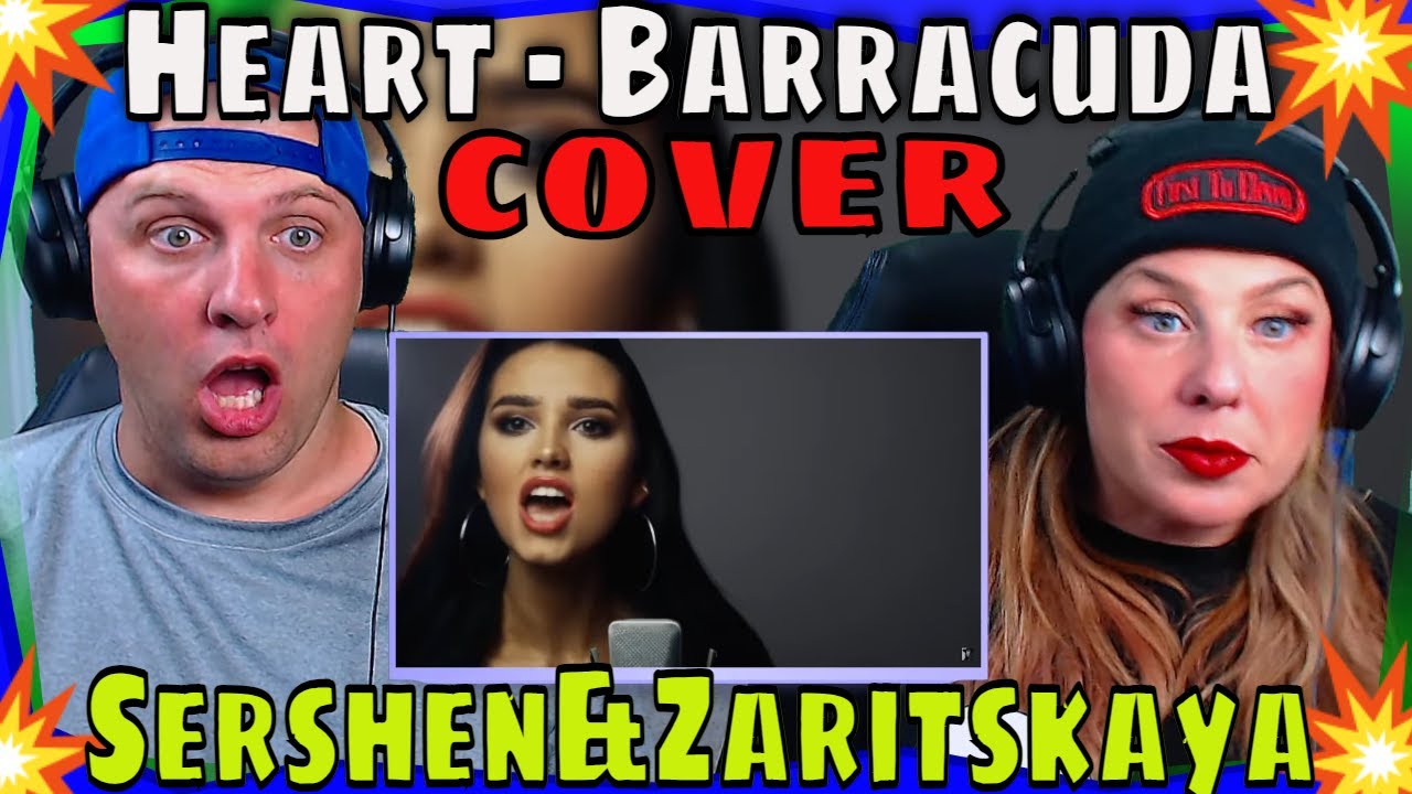 Reaction To Heart - Barracuda (cover by Sershen&Zaritskaya feat. Kim and Shturmak)