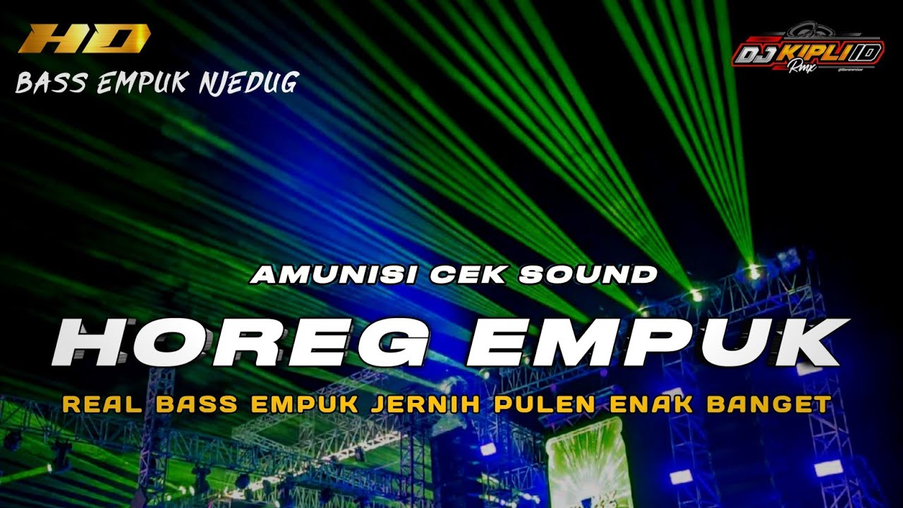 DJ FULL BASS 2026 CEK SOUND PALING HOREG GLER EMPUK JERNIH ENAK BANGET &bull;DJ KIPLI ID 