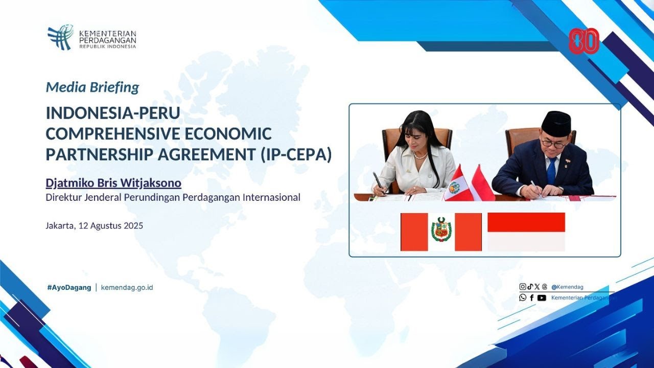 Media Briefing Indonesia-Peru Comprehensive Economic Partnership Agreement (IP-CEPA)