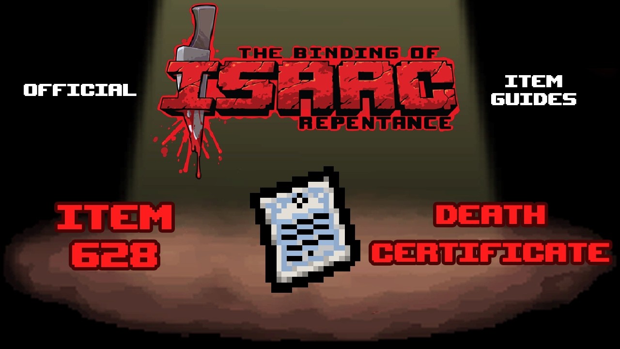 Официальный гайд по предметам TBOI № 628: Свидетельство о смерти