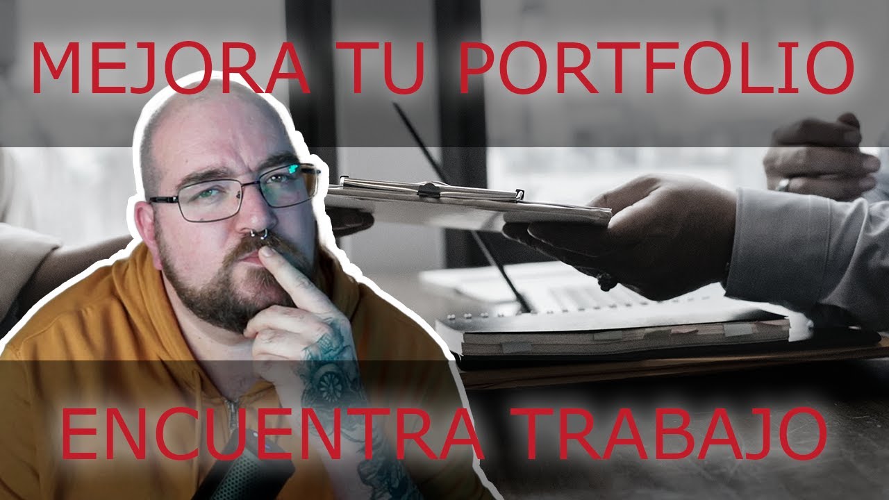 COMO MEJORAR TU PORTFOLIO PARA ENCONTRAR TRABAJO