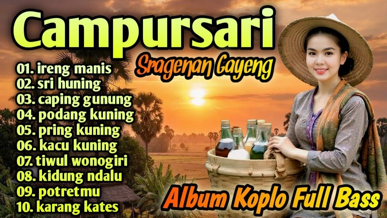 CAMPURSARI FULL SRAGENAN TERBARU PALING GAYENG TOMBO JAMPI SAYAH AUDIO JERNIH