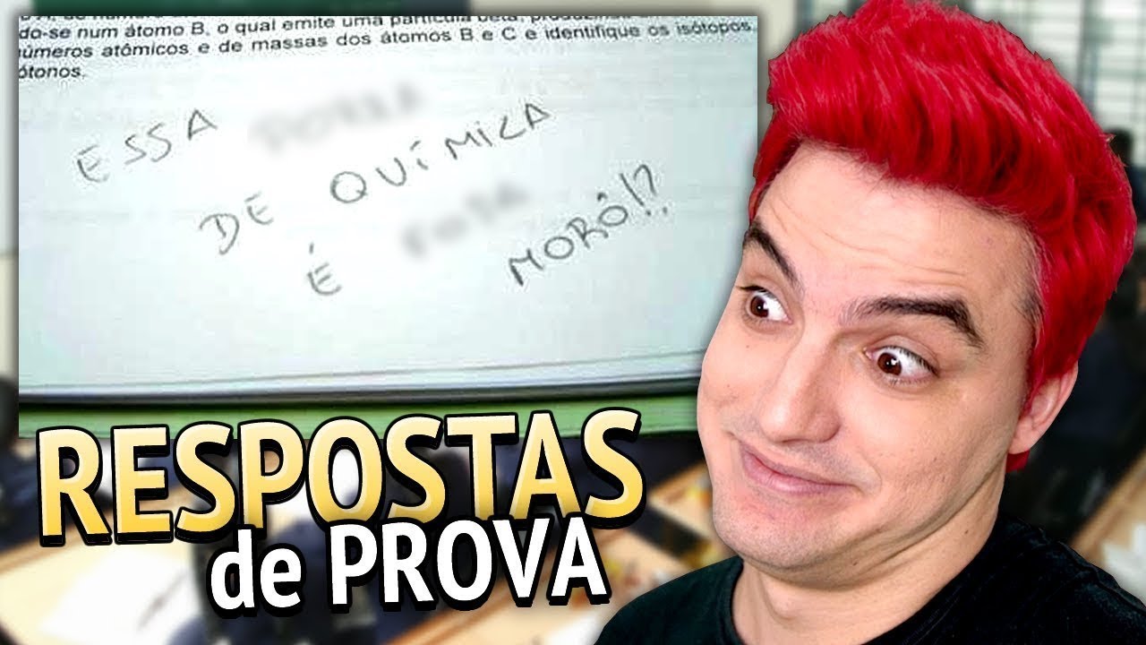 RESPOSTAS DE PROVA MAIS ENGRAÇADAS - Química é... [+13]
