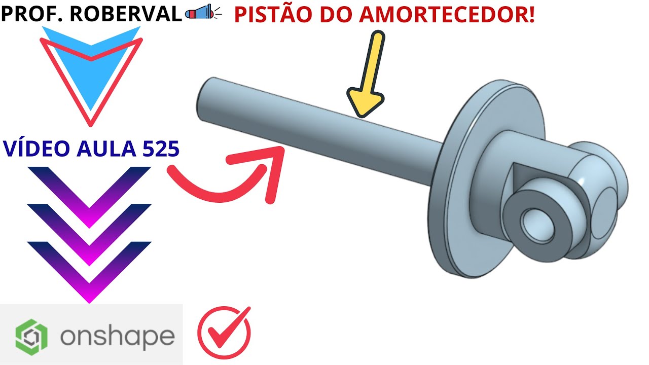 Aula 525  - Modelamento do Pistão para Amortecedor no Ptc Onshape