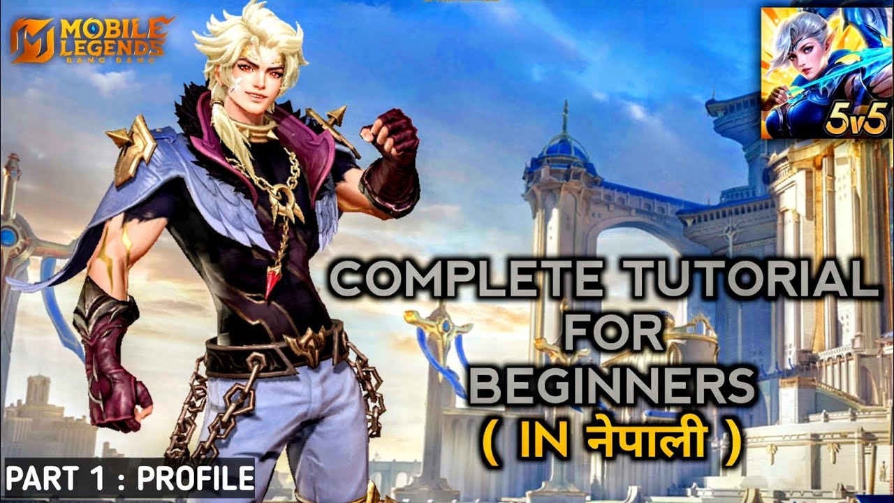 Mobile legends Part 1 : Profile Complete tutorial in nepali ( नेपाली मा ) For Beginners