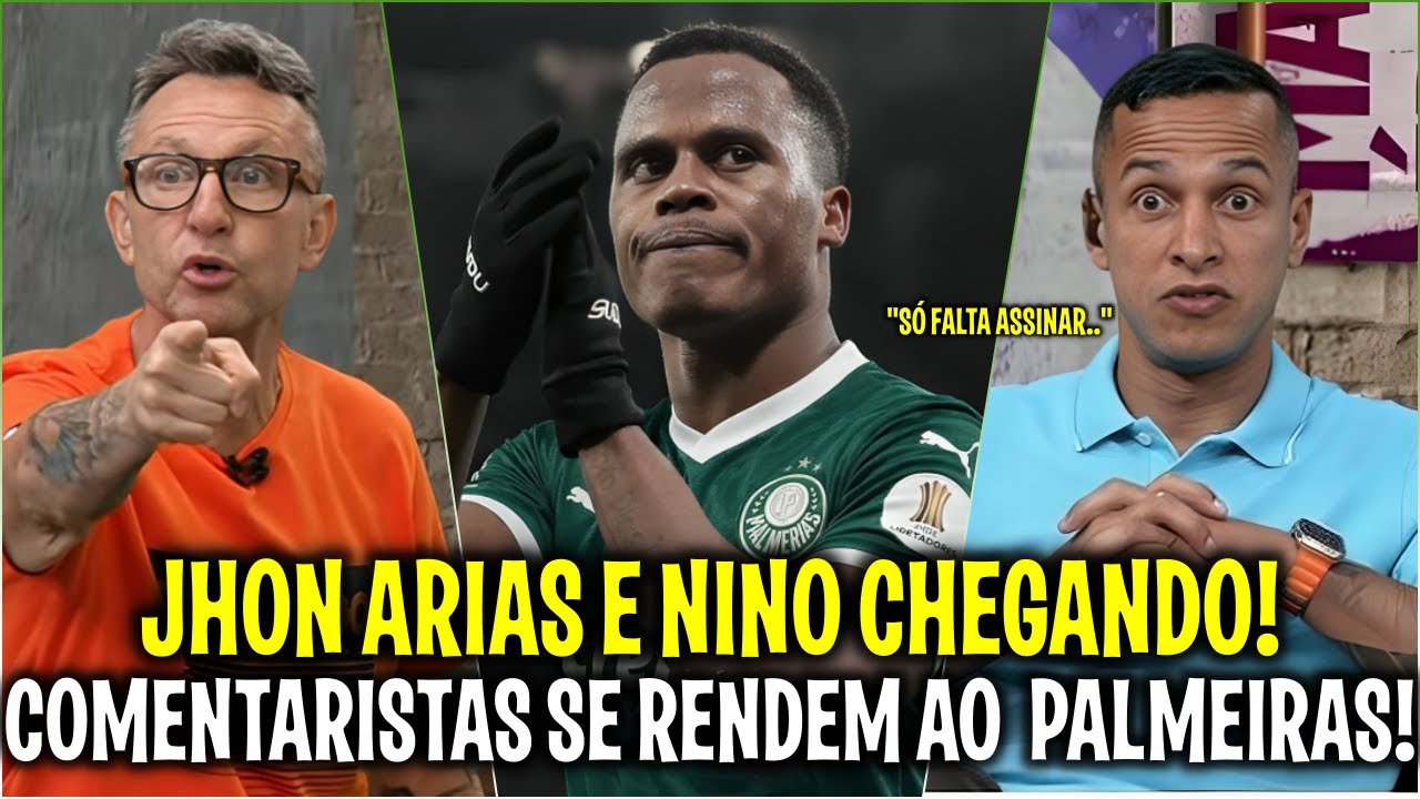 JHON ARIAS E NINO É DO VERDÃO! COMENTARISTAS SE RENDEM AO PALMEIRAS!