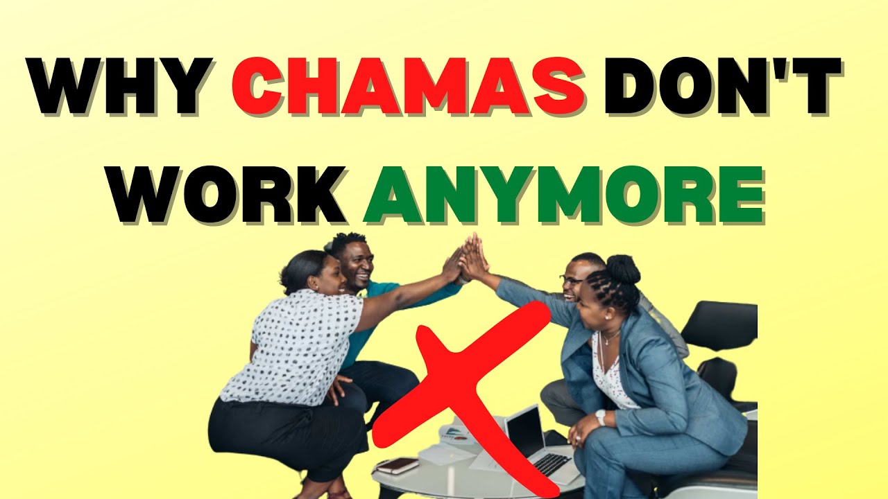 Why Chama Groups in Kenya-Africa Do Not Work Anymore & Why You Should Leave (Chama-Savings Groups)
