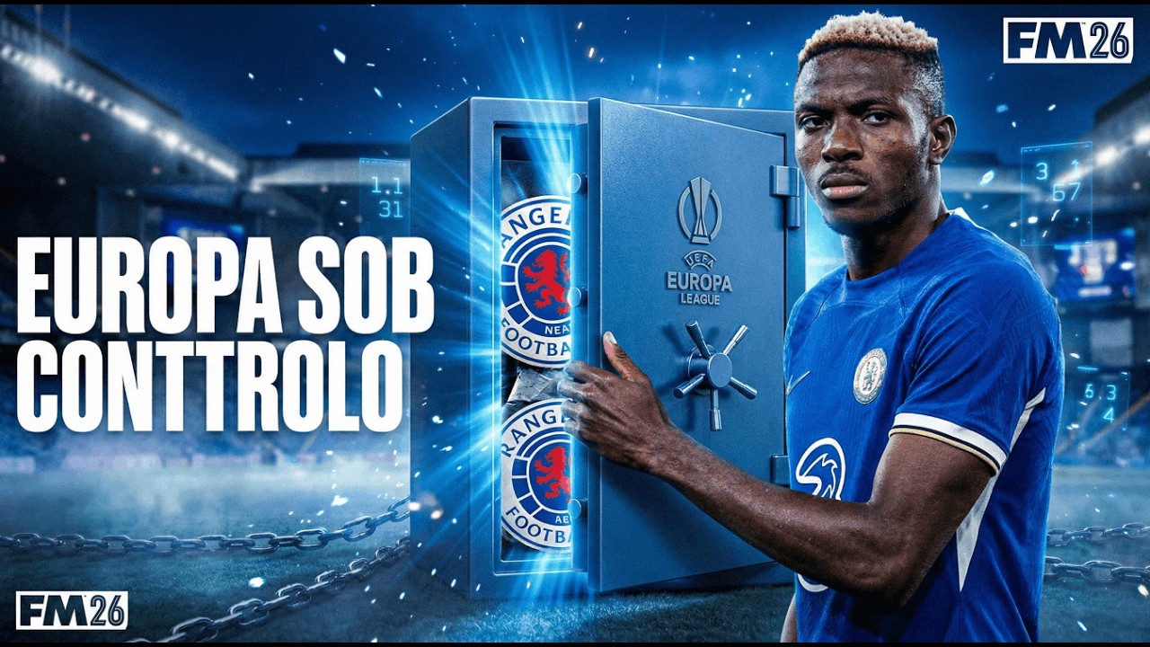 EUROPA SOB CONTROLO | CHELSEA | EP.24 | FOOTBALL MANAGER 2026