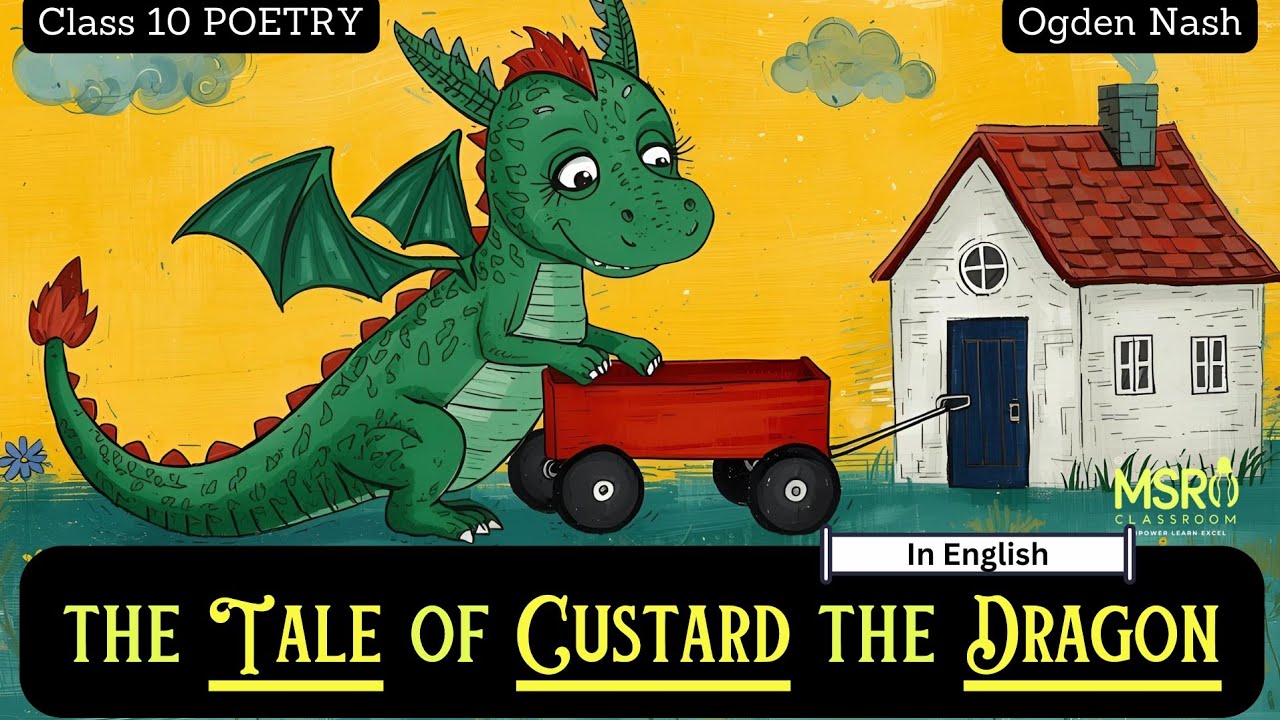 The Tale of Custard the Dragon | Line by Line Explanation, Theme & Analysis | Class 10 | Ogden Nash
