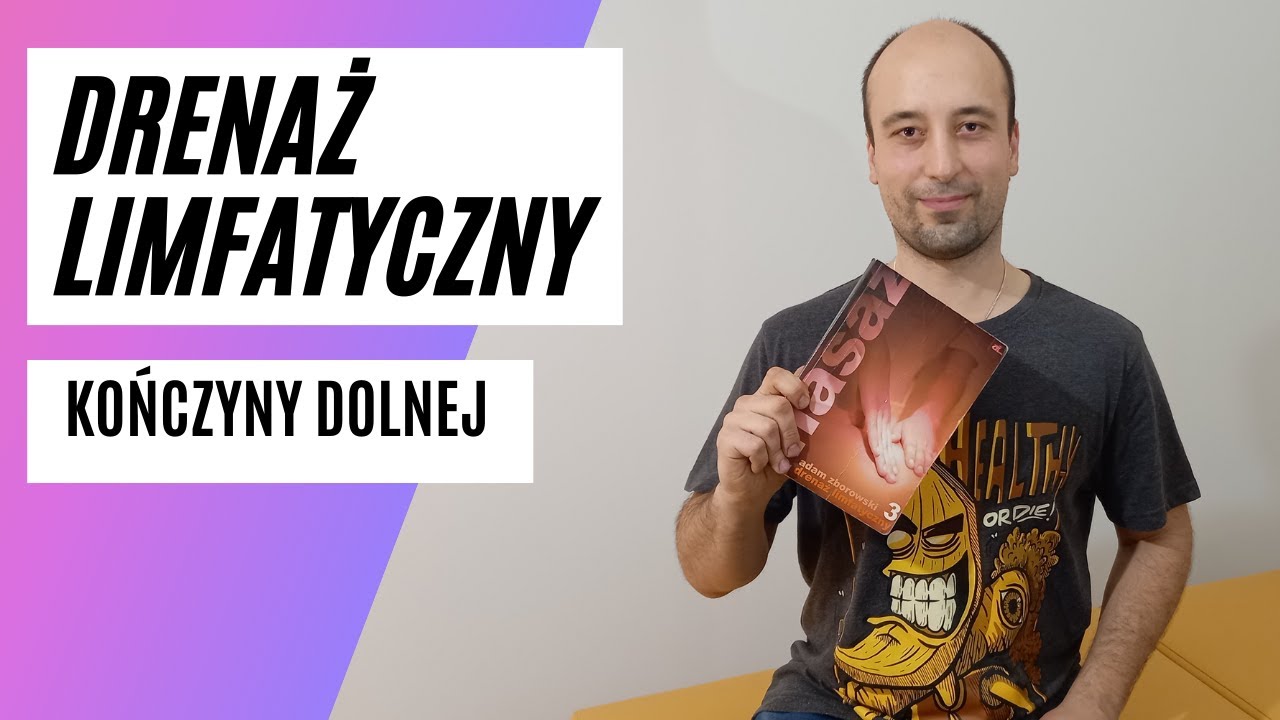 Drenaż limfatyczny kończyny dolnej
