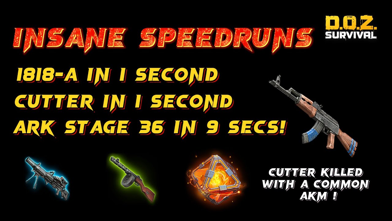 Insane stage 36 speed runs! Cutter killed with a common AKM! - [D.O.Z. Survival]