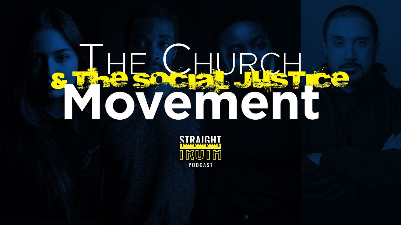 The Church and The Social Justice Movement